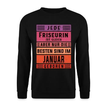 Haarstylist Geburtstag Januar geboren Friseurin - Unisex Pullover - Schwarz - Vorne - Alina (178cm) & Michal (187cm)