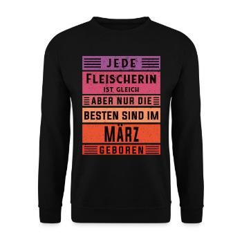 Metzger Geburtstag März geboren Fleischerin - Unisex Pullover - Schwarz - Vorne - Alina (178cm) & Michal (187cm)