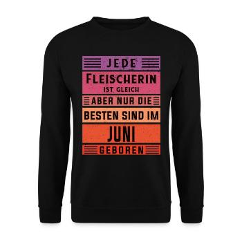 Metzger Geburtstag Juni geboren Fleischerin - Unisex Pullover - Schwarz - Vorne - Alina (178cm) & Michal (187cm)