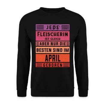 Metzger Geburtstag April geboren Fleischerin - Unisex Pullover - Schwarz - Vorne - Alina (178cm) & Michal (187cm)