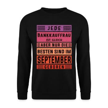 Banker Geburtstag September geboren Bankkauffrau - Unisex Pullover - Schwarz - Vorne - Alina (178cm) & Michal (187cm)