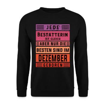 Friedhof Geburtstag Dezember geboren Bestatterin - Unisex Pullover - Schwarz - Vorne - Alina (178cm) & Michal (187cm)