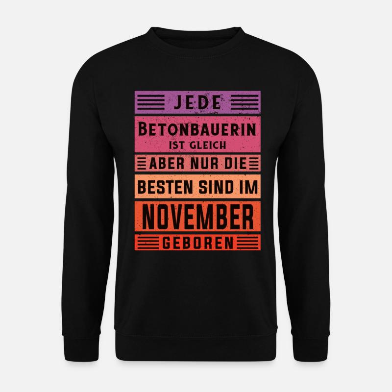Betonmischer Geburtstag November geboren - Unisex Pullover - Schwarz