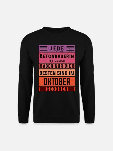 Betonmischer Geburtstag Oktober geboren - Unisex Pullover - Schwarz