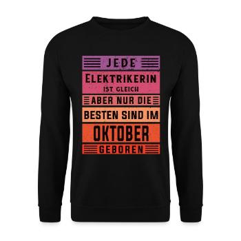 Elektriker Geburtstag Oktober geboren Elektrikerin - Unisex Pullover - Schwarz - Vorne - Alina (178cm) & Michal (187cm)