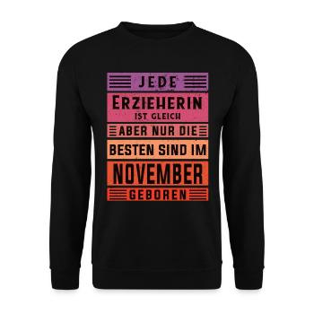 Kindergärtner Geburtstag November geboren - Unisex Pullover - Schwarz - Vorne - Alina (178cm) & Michal (187cm)