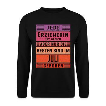 Kindergärtner Geburtstag Juli geboren Erzieherin - Unisex Pullover - Schwarz - Vorne - Alina (178cm) & Michal (187cm)