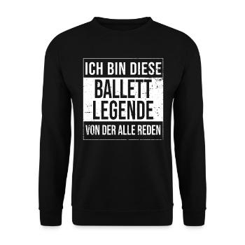 Ballett-Tänzer Geburtstag geboren Legende Ballett - Unisex Pullover - Schwarz - Vorne - Alina (178cm) & Michal (187cm)