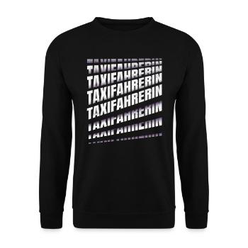 Taxi-Fahrer Spruch Taxifahrerin - Unisex Pullover - Schwarz - Vorne - Alina (178cm) & Michal (187cm)
