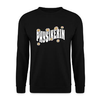 Physik niedliche Blumen Physikerin - Unisex Pullover - Schwarz - Vorne - Alina (178cm) & Michal (187cm)