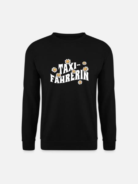Taxi-Fahrer niedliche Blumen Taxifahrerin - Unisex Pullover - Schwarz
