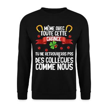 Notre collègue A Beaucoup de Chance Cadeau Départ - Sweat-shirt Unisexe - noir - Devant - Alina (178cm) & Michal (187cm)