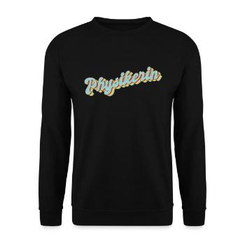 Physik Abschluss-Geschenk Physikerin - Unisex Pullover - Schwarz - Vorne - Alina (178cm) & Michal (187cm)