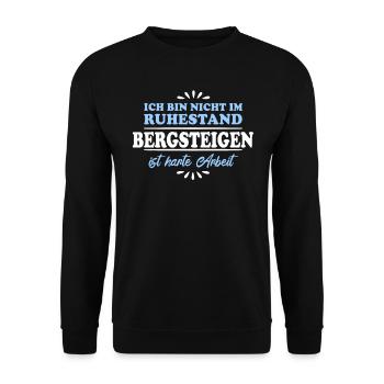 Ruhestand Rentner Pensioner Bergsteiger - Unisex Pullover - Schwarz - Vorne - Alina (178cm) & Michal (187cm)