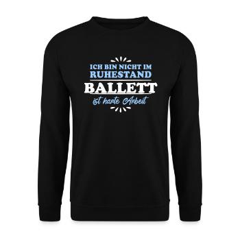 Ruhestand Rentner Pensioner Ballett - Unisex Pullover - Schwarz - Vorne - Alina (178cm) & Michal (187cm)