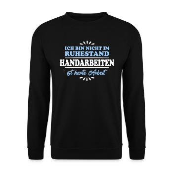 Ruhestand Rentner Pensioner Handarbeiten - Unisex Pullover - Schwarz - Vorne - Alina (178cm) & Michal (187cm)
