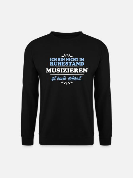 Ruhestand Rentner Pensioner Musiker - Unisex Pullover - Schwarz