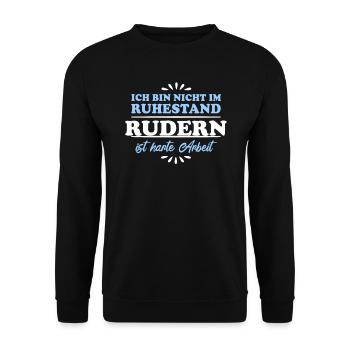 Ruhestand Rentner Pensioner Ruderer - Unisex Pullover - Schwarz - Vorne - Alina (178cm) & Michal (187cm)