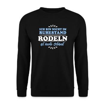 Ruhestand Rentner Pensioner Rodeln - Unisex Pullover - Schwarz - Vorne - Alina (178cm) & Michal (187cm)