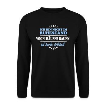 Ruhestand Rentner Pensioner Vogelhäuser-Schreiner - Unisex Pullover - Schwarz - Vorne - Alina (178cm) & Michal (187cm)