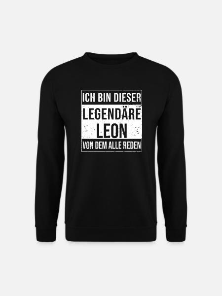 Ich bin dieser legendäre Shirt für Leon - Unisex Pullover - Schwarz