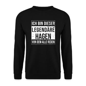 I'm this legendary shirt for Hagen - Unisex Sweatshirt - black - Front - Alina (178cm) & Michal (187cm)