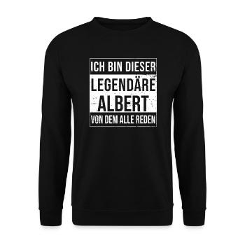 I'm this legendary for Albert - Unisex Sweatshirt - black - Front - Alina (178cm) & Michal (187cm)