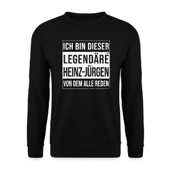 Je suis cette légende pour Heinz-Jürgen - Sweat-shirt Unisexe - noir - Devant - Alina (178cm) & Michal (187cm)
