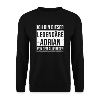 I'm this legendary for Adrian - Unisex Sweatshirt - black - Front - Alina (178cm) & Michal (187cm)