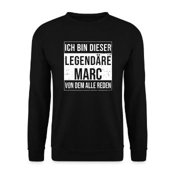I'm this legendary for Marc - Unisex Sweatshirt - black - Front - Alina (178cm) & Michal (187cm)