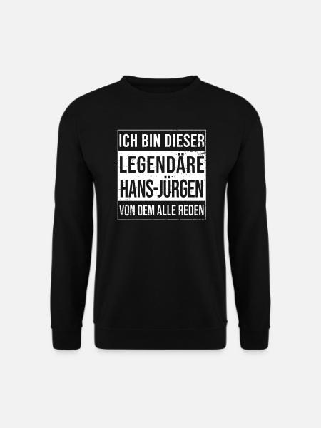 Ich bin dieser legendäre für Hans-Jürgen - Unisex Pullover - Schwarz