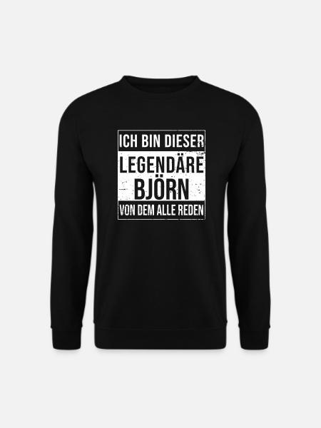 Ich bin dieser legendäre für Björn - Unisex Pullover - Schwarz