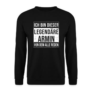 I'm this legendary for Armin - Unisex Sweatshirt - black - Front - Alina (178cm) & Michal (187cm)