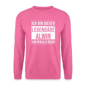 I'm this legendary for Alwin - Unisex Sweatshirt - pink - Front