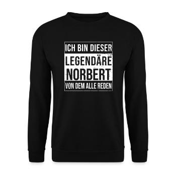 I'm this legendary for Norbert - Unisex Sweatshirt - black - Front - Alina (178cm) & Michal (187cm)