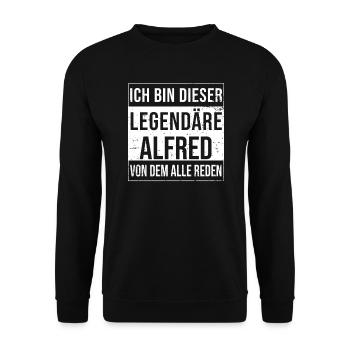 Ich bin dieser legendäre für Alfred - Unisex Pullover - Schwarz - Vorne - Alina (178cm) & Michal (187cm)
