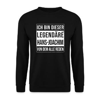 Je suis cette légende pour Hans-Joachim - Sweat-shirt Unisexe - noir - Devant - Alina (178cm) & Michal (187cm)