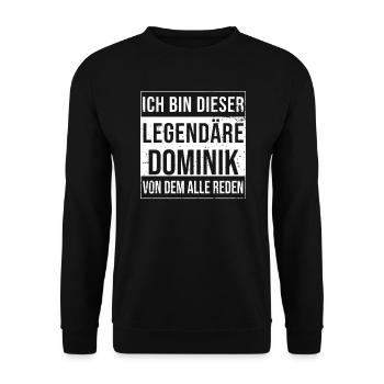 Je suis cette légende pour Dominik - Sweat-shirt Unisexe - noir - Devant - Alina (178cm) & Michal (187cm)
