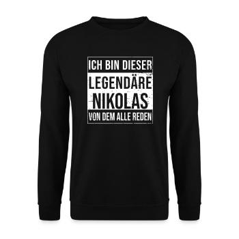 I'm this legendary for Nikolas - Unisex Sweatshirt - black - Front - Alina (178cm) & Michal (187cm)