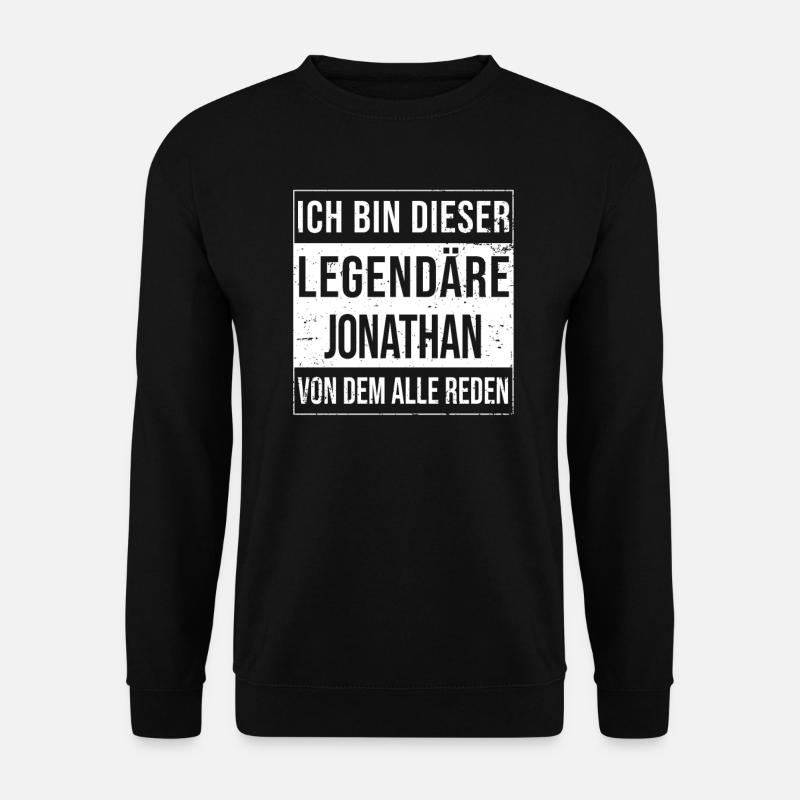 Ich bin dieser legendäre für Jonathan - Unisex Pullover - Schwarz
