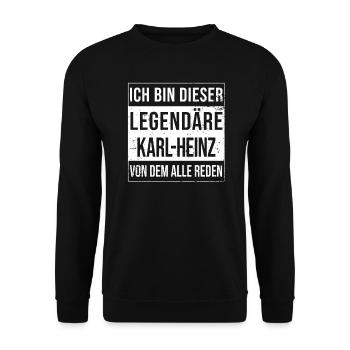 Je suis cette légende pour Karl-Heinz - Sweat-shirt Unisexe - noir - Devant - Alina (178cm) & Michal (187cm)