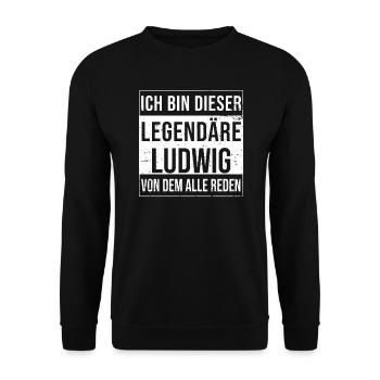 I'm this legendary for Ludwig - Unisex Sweatshirt - black - Front - Alina (178cm) & Michal (187cm)