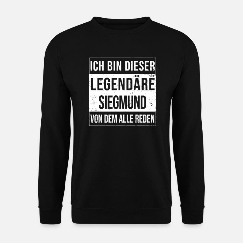 Ich bin dieser legendäre für Siegmund - Unisex Pullover - Schwarz