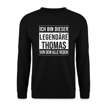 Je suis cette légende pour Thomas - Sweat-shirt Unisexe - noir - Devant - Alina (178cm) & Michal (187cm)