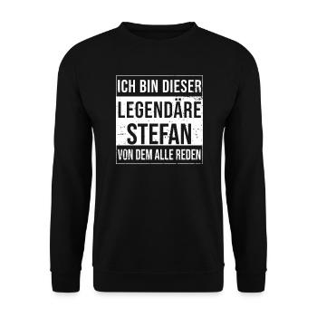 I'm this legendary for Stefan - Unisex Sweatshirt - black - Front - Alina (178cm) & Michal (187cm)