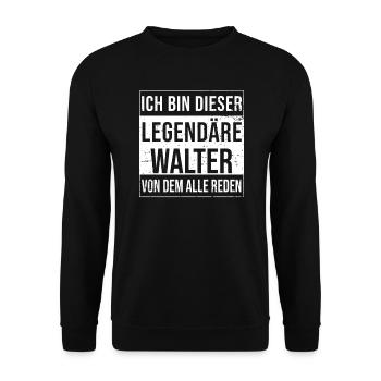 Je suis cette légende pour Walter - Sweat-shirt Unisexe - noir - Devant - Alina (178cm) & Michal (187cm)
