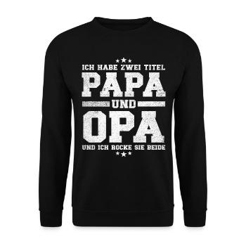 Papa und Opa Titel - Unisex Pullover - Schwarz - Vorne - Alina (178cm) & Michal (187cm)
