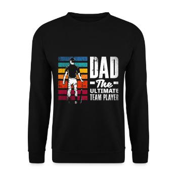 Dad The Ultimate Teamplayer Fathers Day Baseball - Unisex Pullover - Schwarz - Vorne - Alina (178cm) & Michal (187cm)