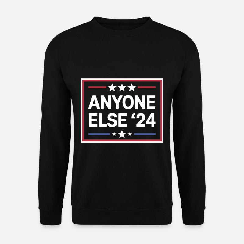 Anyone Else Election 2024 - Unisex Sweatshirt - black