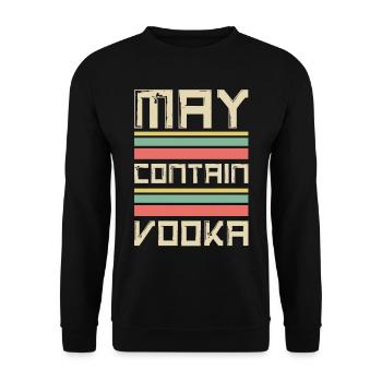 May Contain Vodka Gift Idea for Vodka Fans - Unisex Sweatshirt - black - Front - Alina (178cm) & Michal (187cm)